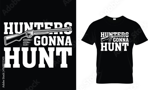 Hunters gonna hunt