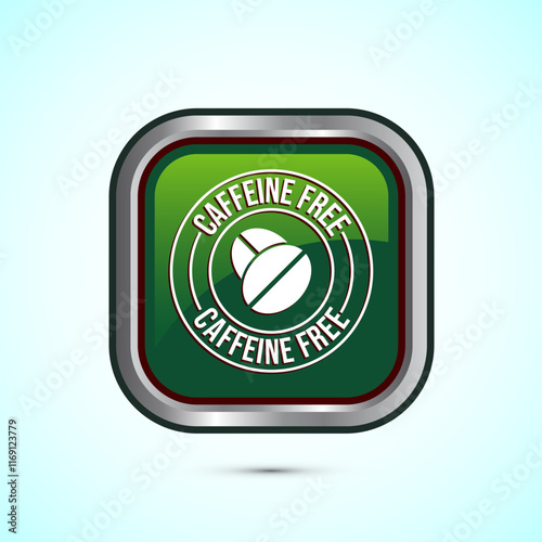 Caffeine free icon design illustration, No caffeine badge, sticker label design. Green Color Square Button Design