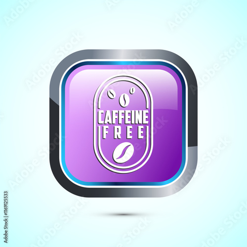 Caffeine free icon design illustration, No caffeine badge, sticker label design. Pink Color Square Button Design