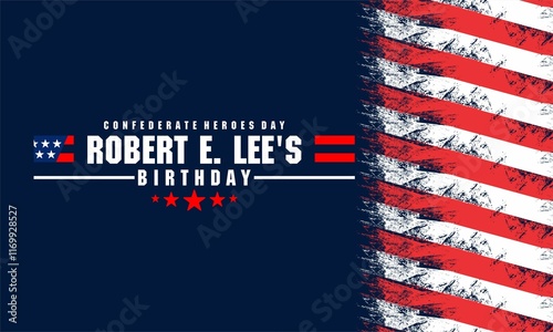 Robert E. Lee's Birthday ,confederate heroes day , vektor design photo