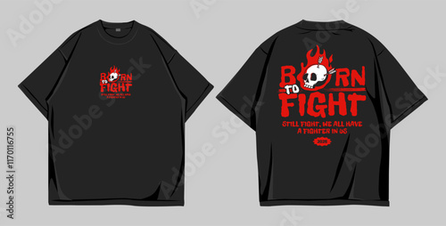 Design t shirt oversize born to fight