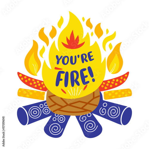 A flat sticker of you are fire typography