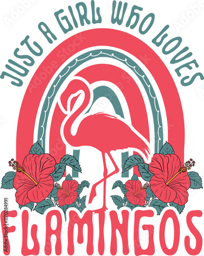 Just A Girl Who Loves Flamingos