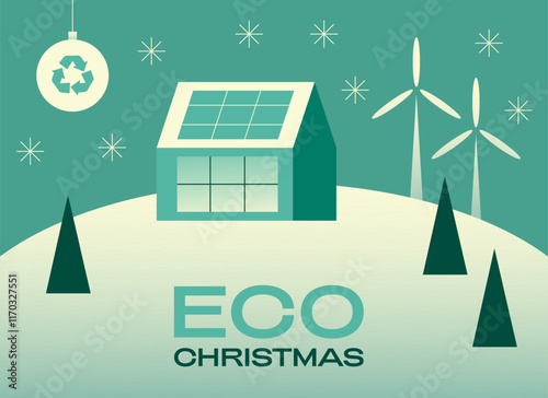 Minimalist Eco-friendly Christmas  house with solar panels, wind turbines, evergreen trees, and a Christmas ornament with a recycling symbol. Promoting sustainable energy in holiday season.