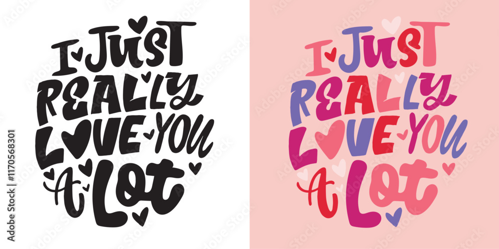 Fototapeta premium Trendy hand drawn doodle lettering quote about love and Valentine's day. Lettering for t-shirt design, mug print, bag print, clothes fashion. 100% hand drawn vector image.