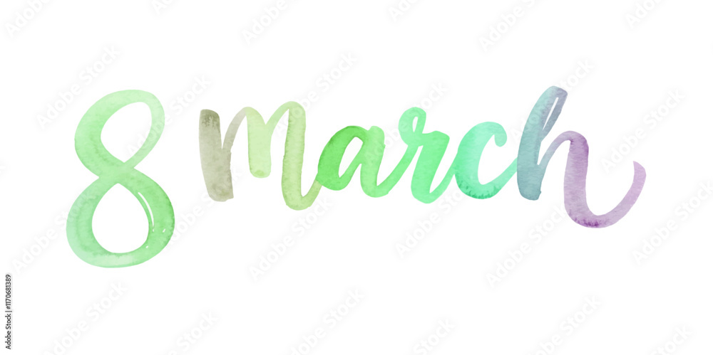 Watercolor text design, March 8, International Women's Day, colorful lettering, modern style, festive celebration. Watercolor text design, March 8, International Women's Day, colorful lettering, modern style, festive celebration.