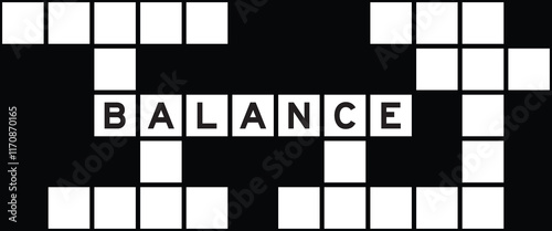 Alphabet letter in word balance on crossword puzzle background