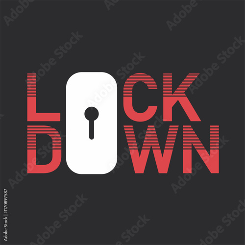 lockdown typography design, t-shirt design fashion vector illustration