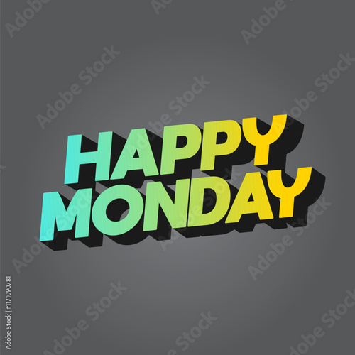 Happy monday text effect design with super bold fonts