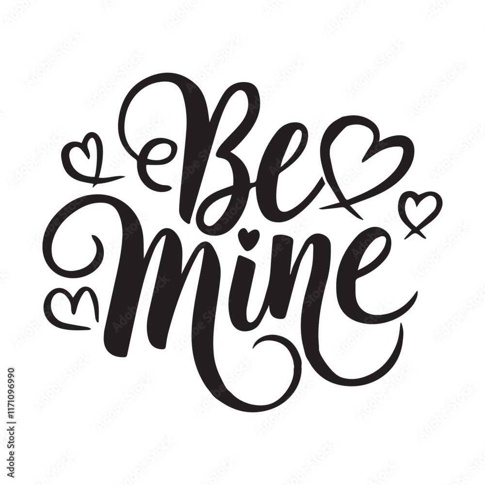 Be Mine Typography Illustration Art Vector - Romantic Design for Valentine's Day Be Mine Typography Illustration Art Vector - Romantic Design for Valentine's Day