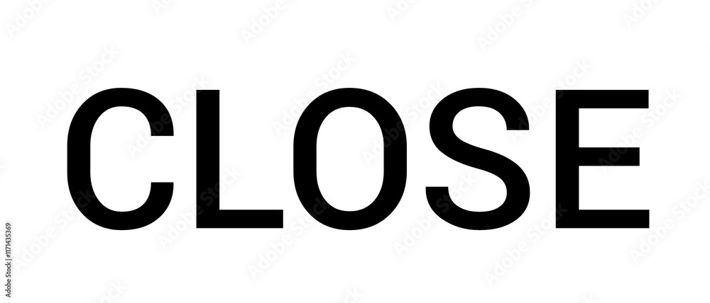 Close text, close, close text on white background Close text, close, close text on white background