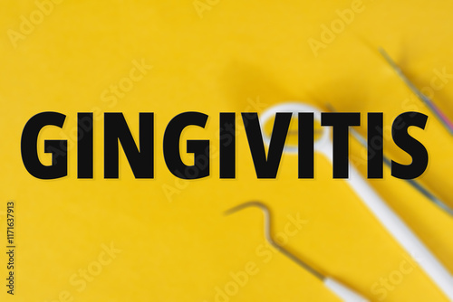 GINGIVITIS inscription on dental background