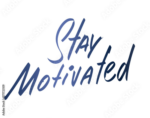 Stay motivated