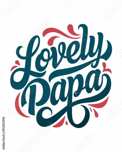 A typography for the text lovely papa