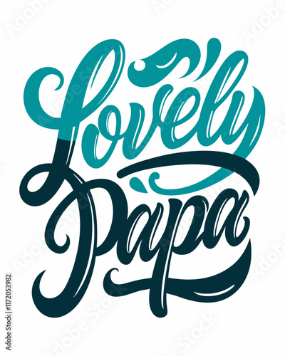A typography for the text lovely papa