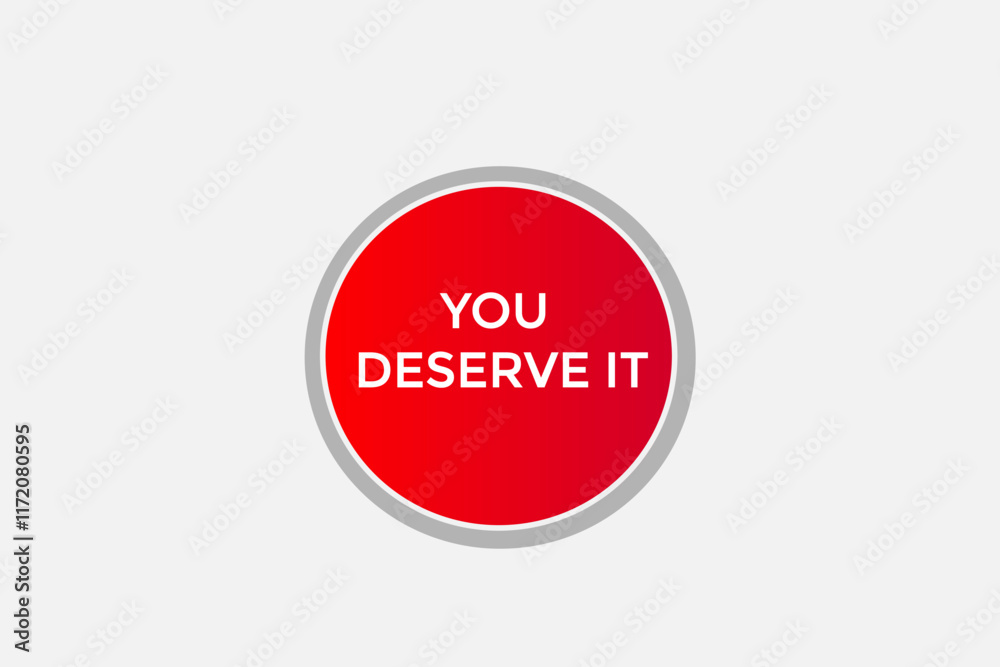 you deserve it, Button for websites, Design Element, learn, stay, template, tuned, design, level, sign, speech, bubble banner, modern, symbol, click.
you deserve it, Button for websites, Design Element, learn, stay, template, tuned, design, level, sign, speech, bubble banner, modern, symbol, click.