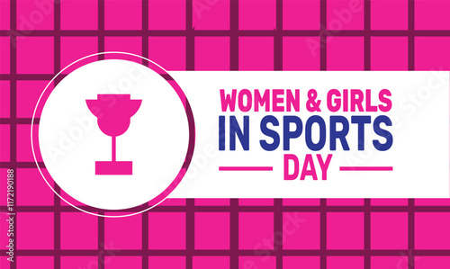 February is National Girls and Women in Sports Day background template. Perfect for banners, cards, posters, social media.Vector design with text inscription and classic color for a professional look