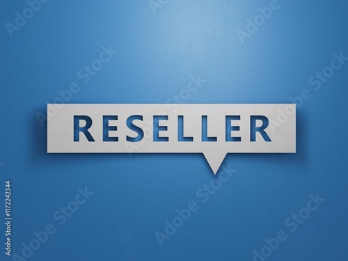 Konstfotografi The word reseller is written on Speech Bubble