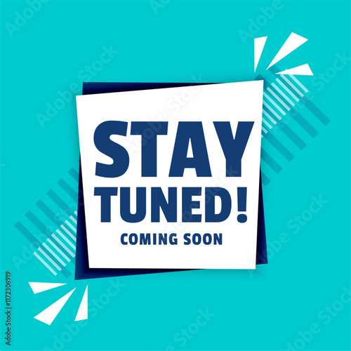 alert coming soon stay tuned background in modern style
