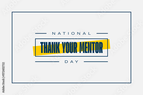 Thank Your Mentor Day holiday concept