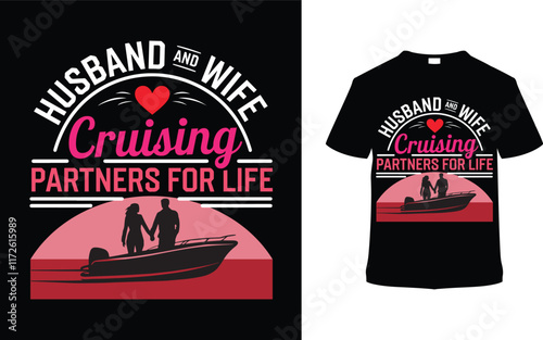 Husband And Wife Cruising Partner For Life Valentine's Day T shirt Design, apparel, vector illustration, graphic template, print on demand, textile, retro style, typography, vintage, eps 10, tee