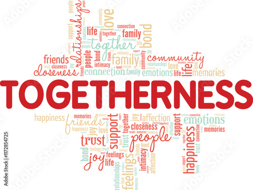 Togetherness word cloud conceptual design isolated on white background.