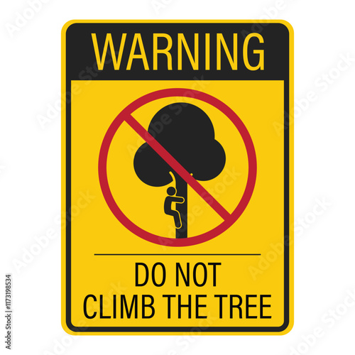 Prohibition sign label for climbing trees: Ensure safety by following rules and avoiding hazards to prevent injuries and accidents