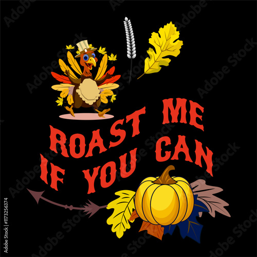 Thanksgiving day typography t shirt design template. Roast me if you can