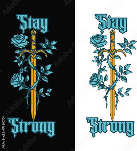 Stay Stong elegent t-shirt design element with flowers and sowrd
