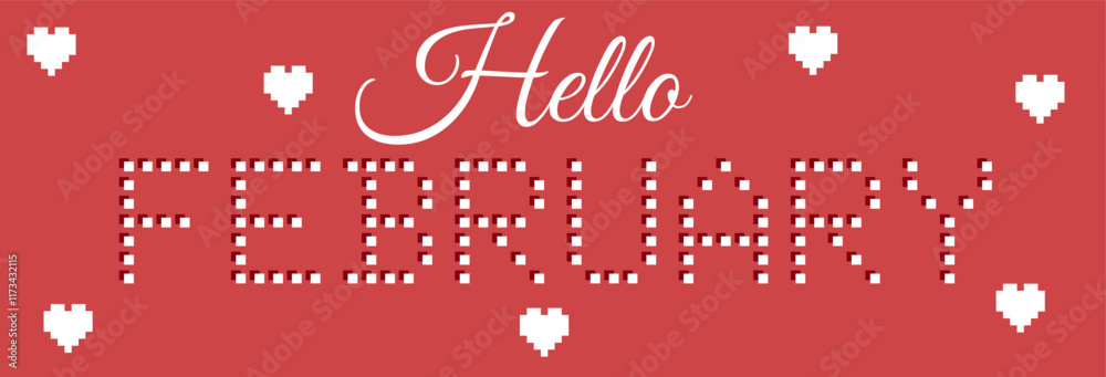 Hello february horizontal banner. Template with hearts for month february. Hello february horizontal banner. Template with hearts for month february.