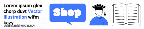 Shopping speech bubble icon, graduate with cap and gown, open book with text placeholder. Ideal for online education platforms, e-learning, bookstores, academic resources, shopping for study