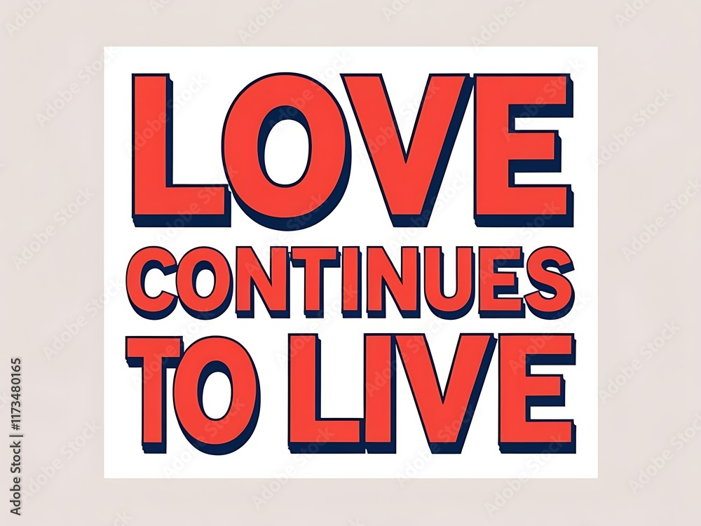 Fototapeta premium Love Continues To Live A Bold Statement Of Enduring Affection