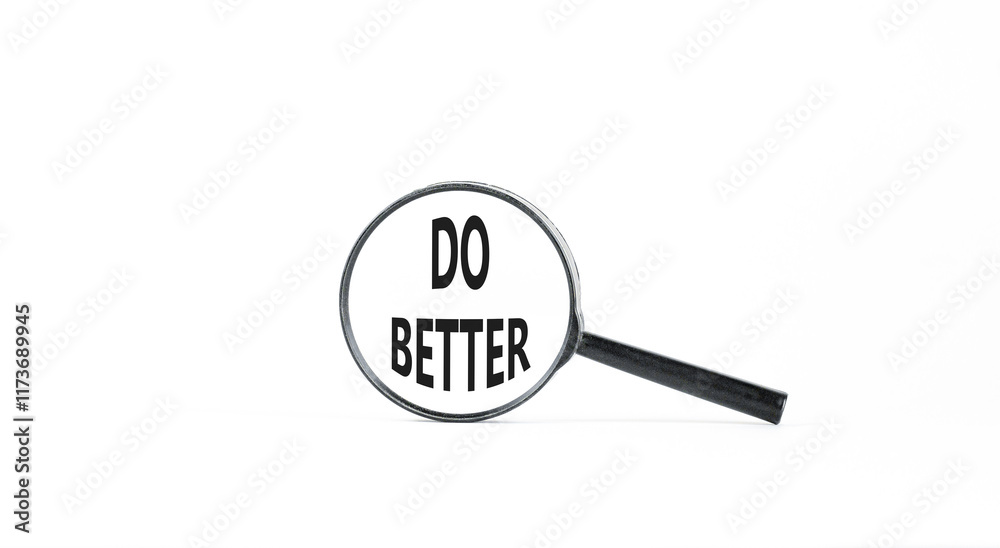 Do better symbol. Concept words Do better on beautiful white paper in magnifying glass. Beautiful white paper background. Business and do better concept. Copy space. Do better symbol. Concept words Do better on beautiful white paper in magnifying glass. Beautiful white paper background. Business and do better concept. Copy space.