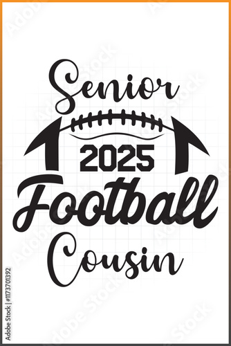 Senior Football Family 2025, Senior 2025 Football cousin 