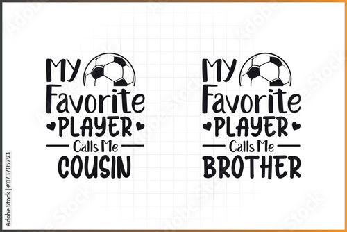 My Favorite Player Call Me, Soccer Family Design For T-shirts, Mugs and more