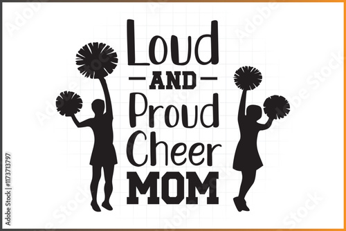 Loud and proud Cheer Mom, Cheer Quotes Design For T-shirt Mugs and more...