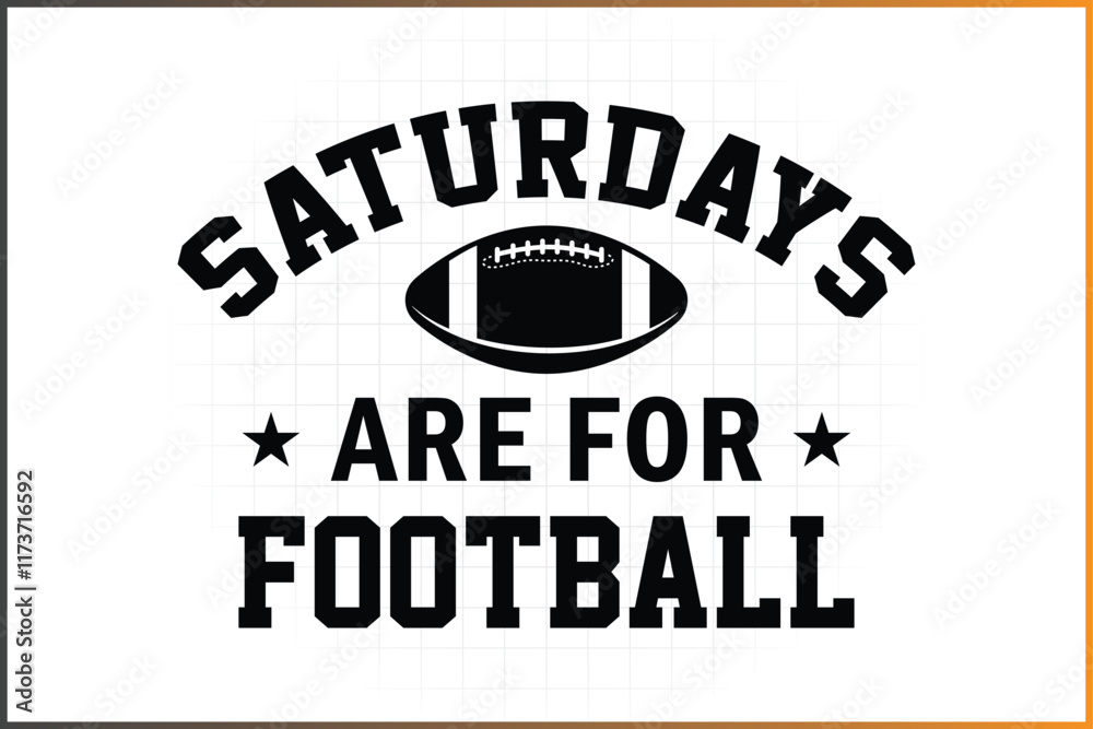 Obraz premium Saturdays Are For Football, Football Family Design for T-shirt, Tote bag Mug, and more
