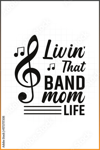 LivinThat Band Mom Life, Marching Band T-shirt Design
