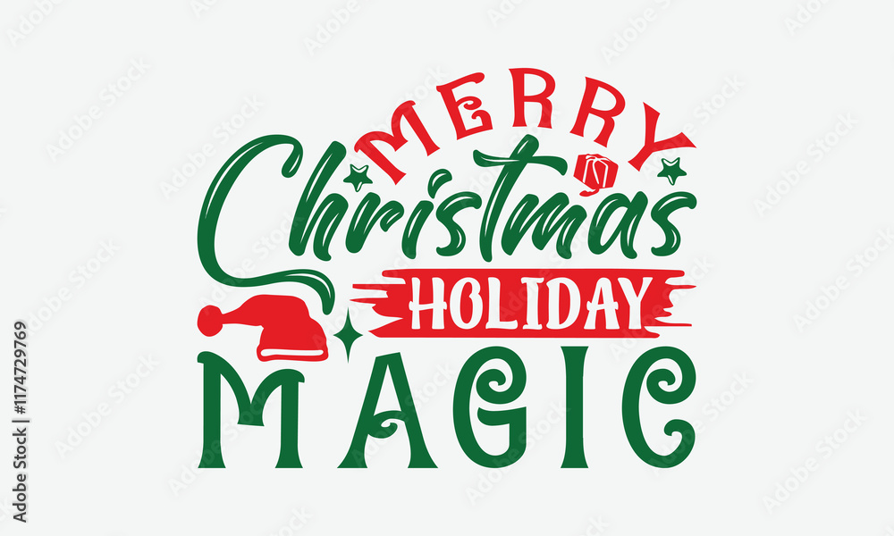 Fototapeta premium Merry Christmas Holiday Magic - Christmas Day T-Shirt Design, Illustration For Prints On T-Shirts And Bags, Files As Cutting, Isolated Background.
