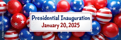Presidential inauguration announcement with red, white, and blue balloons