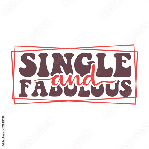 Single And Fabulous SVG Design