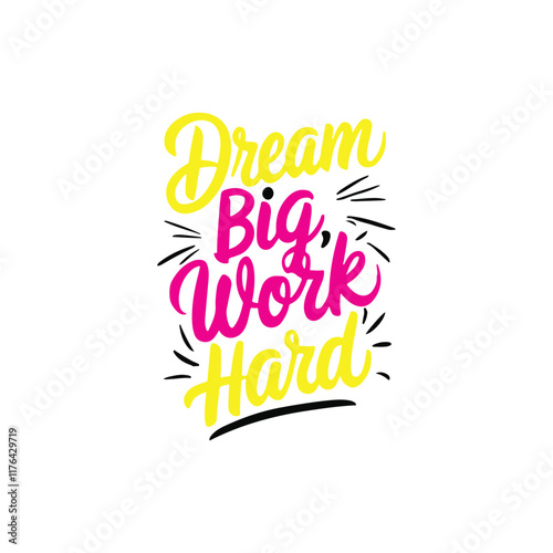 typography dream big work hard