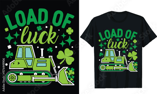 load of luck t shirt design.St patricks day t shirt design