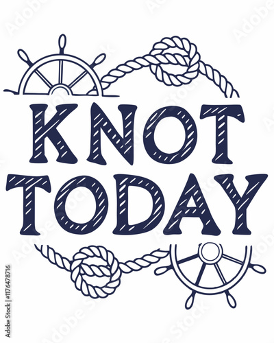 Knot today typography t shirt design