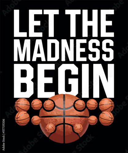 Let the Madness Begin/basketball T Shirt