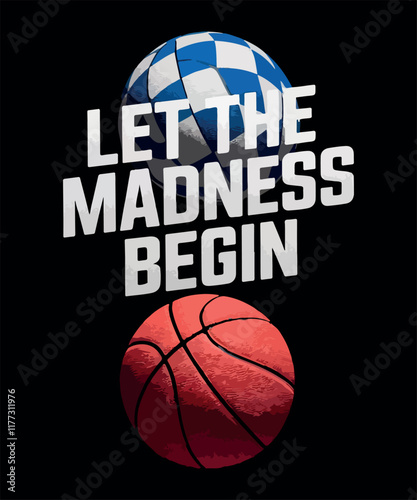 Let the Madness Begin/basketball T Shirt