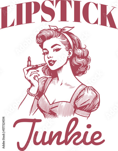 Vintage Lipstick Junkie Design Featuring Retro Woman Applying Lipstick – Glamorous Beauty and Makeup Illustration
