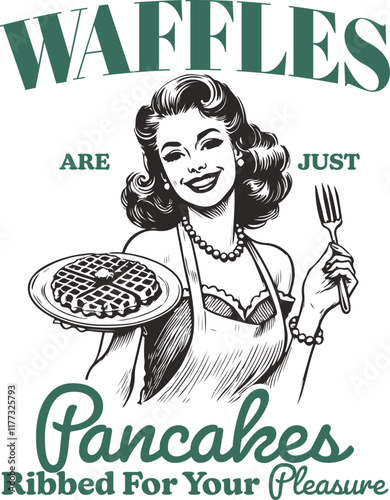 Waffles Are Just Pancakes Ribbed for Your Pleasure – Retro-Inspired Funny Food Illustration with Woman Holding Waffles and Fork