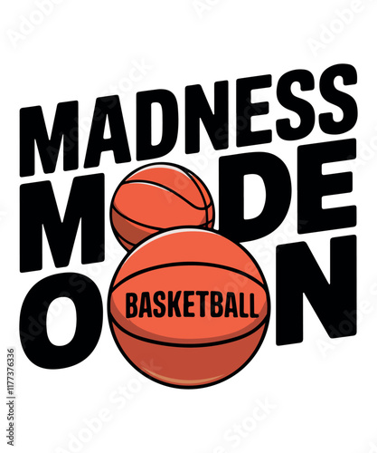 Madness Mode on/Basketball T Shirt Design