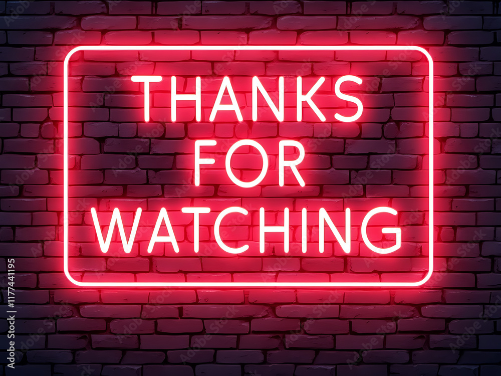 Obraz premium Realistic Neon Sign Vector: 'Thanks for Watching' Text on Brick Wall Background